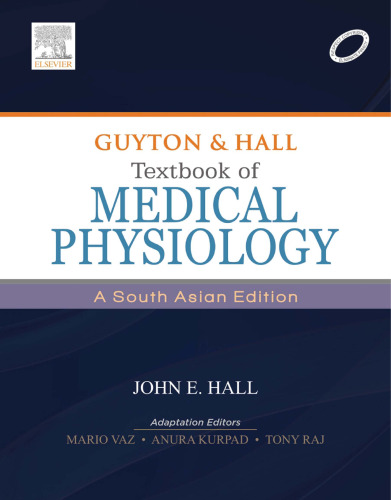 Guyton & Hall Textbook of Medical Physiology : A South Asian Edition