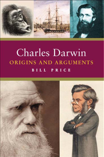 Charles Darwin: Origins and Arguments (Pocket Essential series)