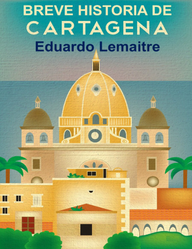 Breve Historia de Cartagena