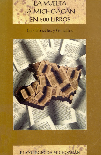 La vuelta a Michoacán en 500 libros