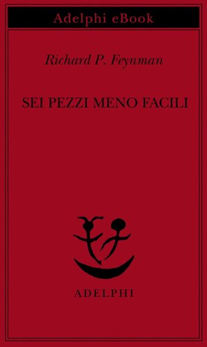 Sei pezzi meno facili. Relatività einsteiniana, simmetria, spazio-tempo