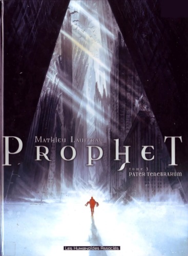 Prophet, Tome 3 : Pater Tenebrarum