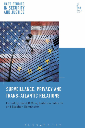 Surveillance, Privacy And Trans-Atlantic Relations
