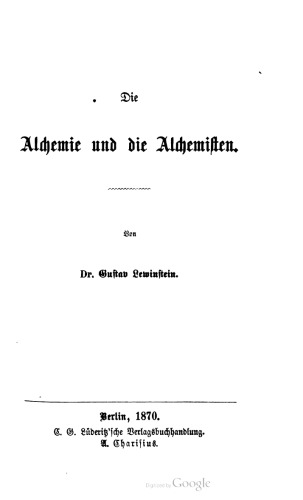 Die Alchemie und die Alchemisten.