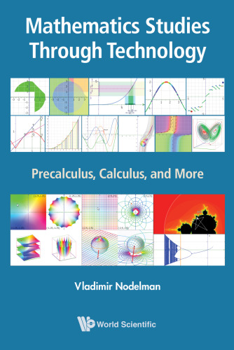 MATHEMATICS STUDIES THROUGH TECHNOLOGY Precalculus, Calculus, and More