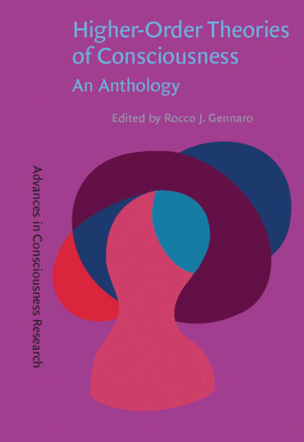 Higher-Order Theories of Consciousness: An Anthology