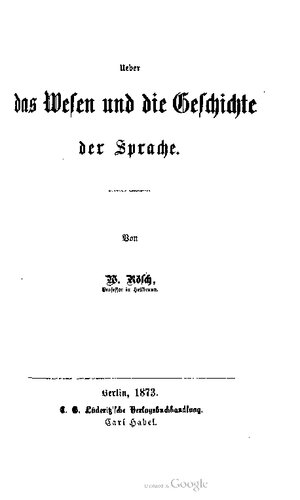 Ueber das Wesen und die Geschichte der Sprache.