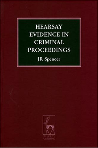 Hearsay Evidence in Criminal Proceedings (Criminal Law Library)