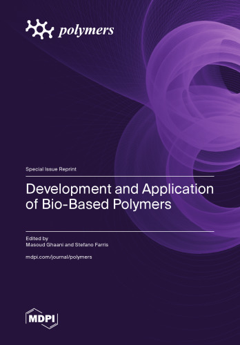 Development and Application of Bio-Based Polymers