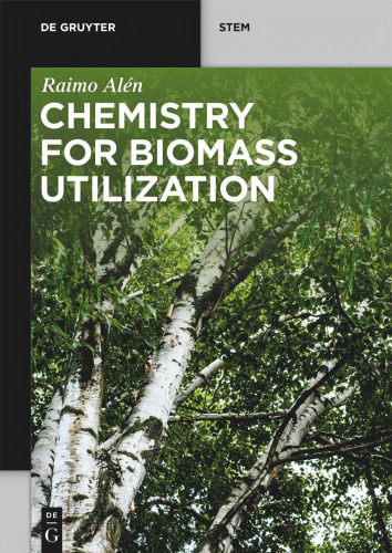 Chemistry for Biomass Utilization (De Gruyter STEM)