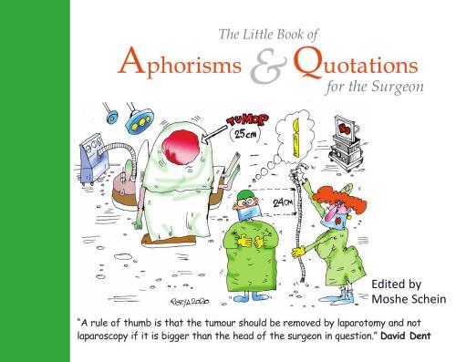 Aphorisms & Quotations for the Surgeon (Nov 1, 2020)_(1910079952)_(TFM Publishing)