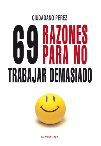 69 razones para no trabajar demasiado