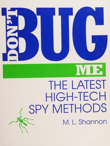 Don't Bug Me: The Latest High-Tech Spy Methods