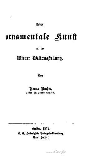 Ueber ornamentale Kunst auf der Wiener Weltausstellung