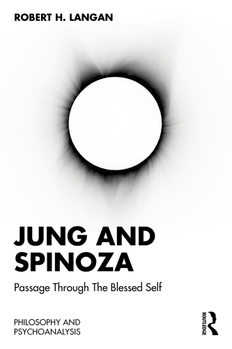 Jung and Spinoza: Passage Through The Blessed Self