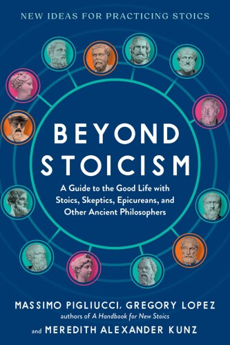 Beyond Stoicism