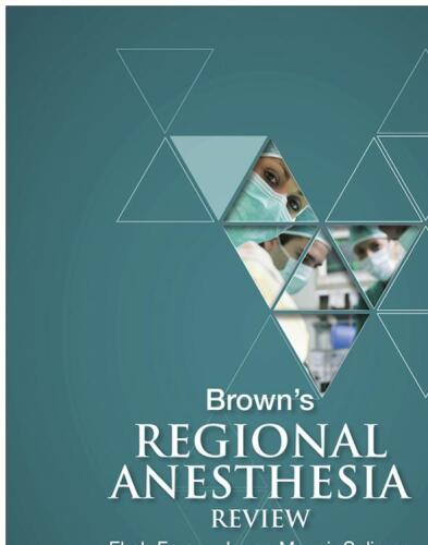 Brown's Regional Anesthesia Review