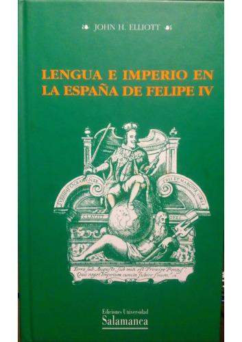Lengua e imperio en la España de Felipe IV