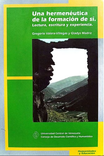 Una hermenéutica de la formación de sí. Lectura, escritura y experiencia