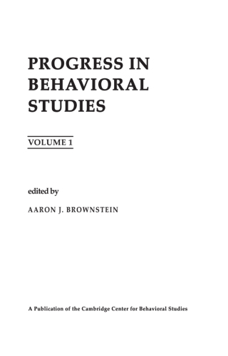 Progress in Behavioral Studies, Volume I