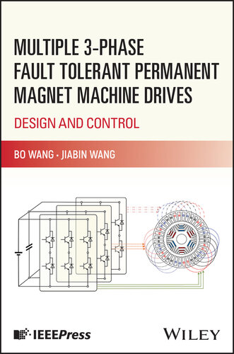 Multiple 3-phase Fault Tolerant Permanent Magnet Machine Drives: Design and Control