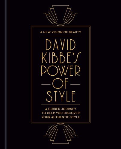 David Kibbe's Power of Style: A Guided Journey to Help You Discover Your Authentic Style