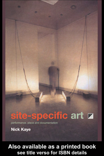 Site Specific Art: Performance, Place and Documentation