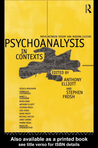 Psychoanalysis in Contexts: Paths between Theory and Modern Culture