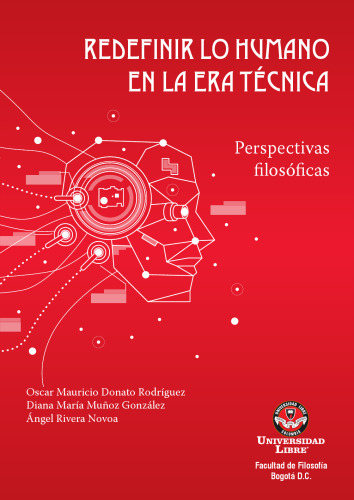 Redefinir lo humano en la era de la técnica. Perspectivas filosóficas