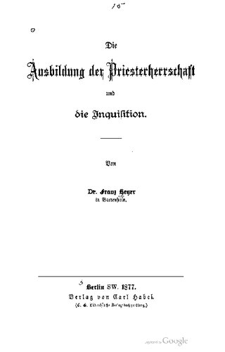 Die Ausbildung der Priesterherrschaft und die Inquifition