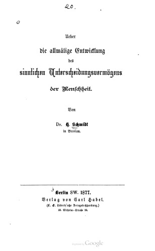 Ueber die allmälige [allmähliche] Entwicklung des sinnlichen Unterscheidungsvermögens der Menschheit