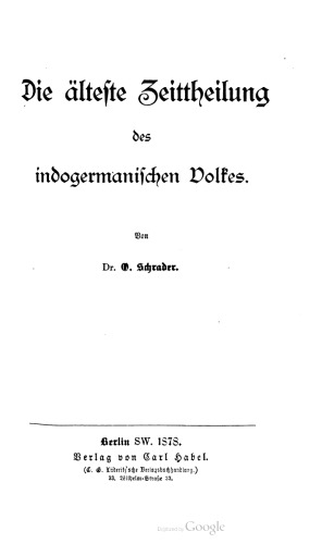 Die älteste Zeittheilung [Zeitteilung] des indogermanischen Volkes