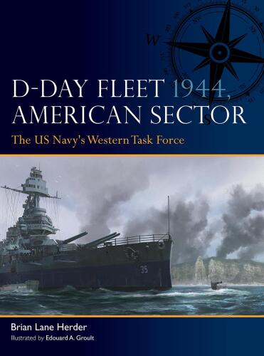 D-Day Fleet 1944, American Sector: The US Navy’s Western Task Force