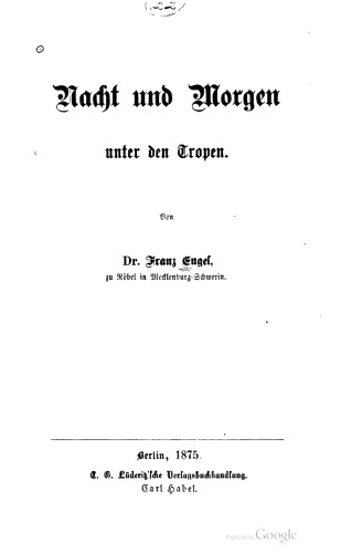 Nacht und Morgen unter den Tropen