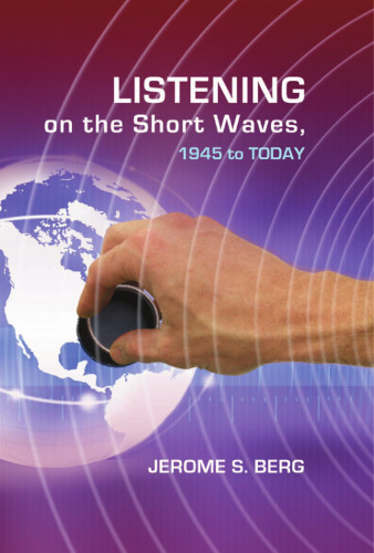 Listening On The Short Waves, 1945 to Today