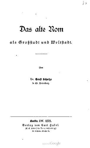 Das alte Rom als Großstadt und Weltstadt