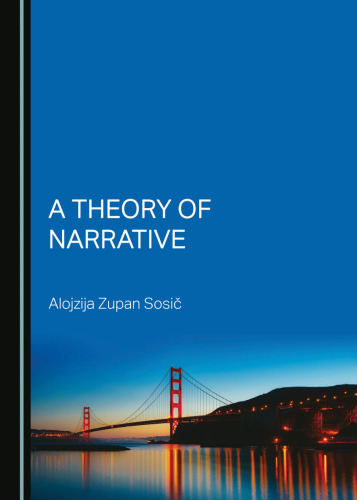 A Theory of Narrative