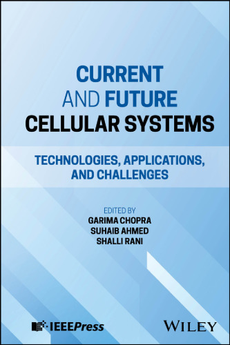 Current and Future Cellular Systems: Technologies, Applications, and Challenges