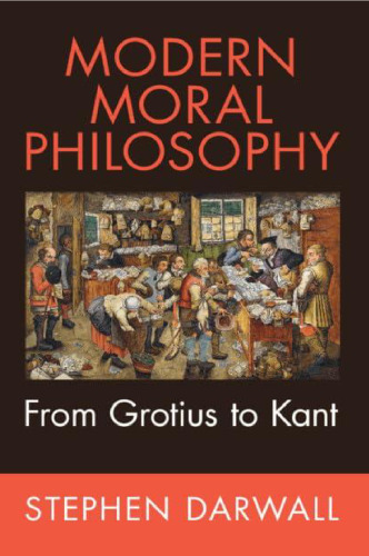 Modern Moral Philosophy: From Grotius to Kant