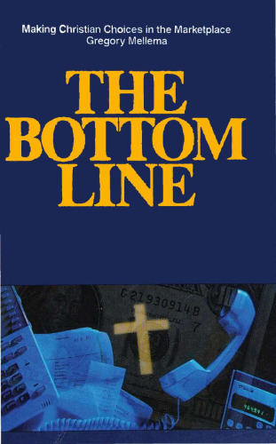 Bottom Line - Making Christian Choices in Marketplace