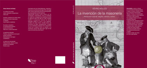 La invención de la masonería. Revolución cultural: religión, ciencia y exilios