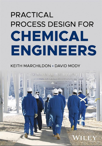 Practical Process Design for Chemical Engineers