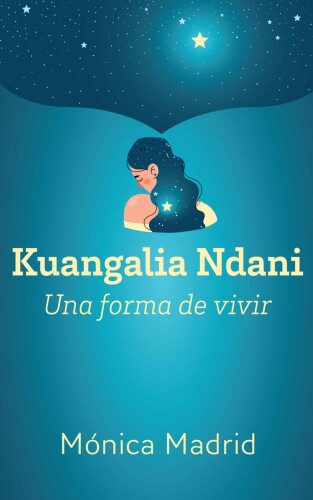 Kuangalia Ndani: Una forma de vivir