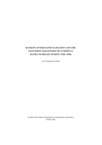 Banking Internationalisation and the Expansion Strategies of European Banks to Brazil during the 1990s