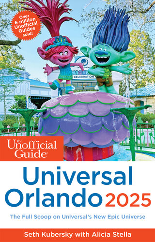 The Unofficial Guide to Universal Orlando 2025