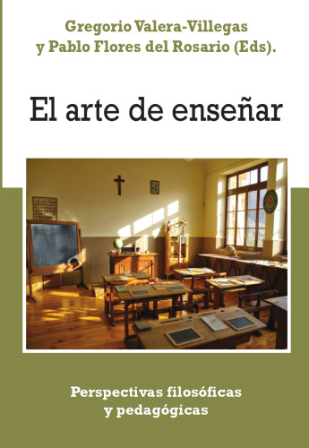El arte de enseñar. Perspectivas filosóficas y pedagógicas