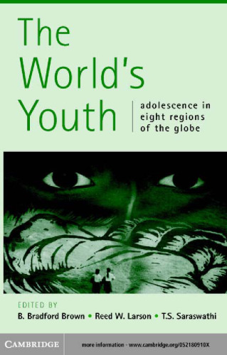 The World's Youth: Adolescence in Eight Regions of the Globe