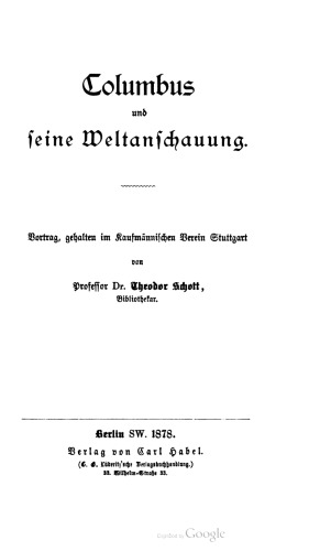 Columbus und seine Weltanschauung. Vortrag, gehalten im Kaufmännischen Verein Stuttgart