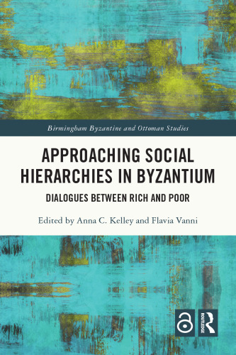 Approaching Social Hierarchies in Byzantium: Dialogues Between Rich and Poor