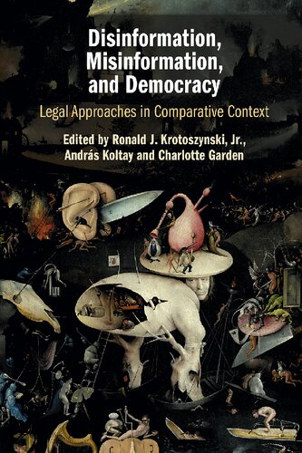Disinformation, Misinformation, And Democracy: Legal Approaches In Comparative Context
